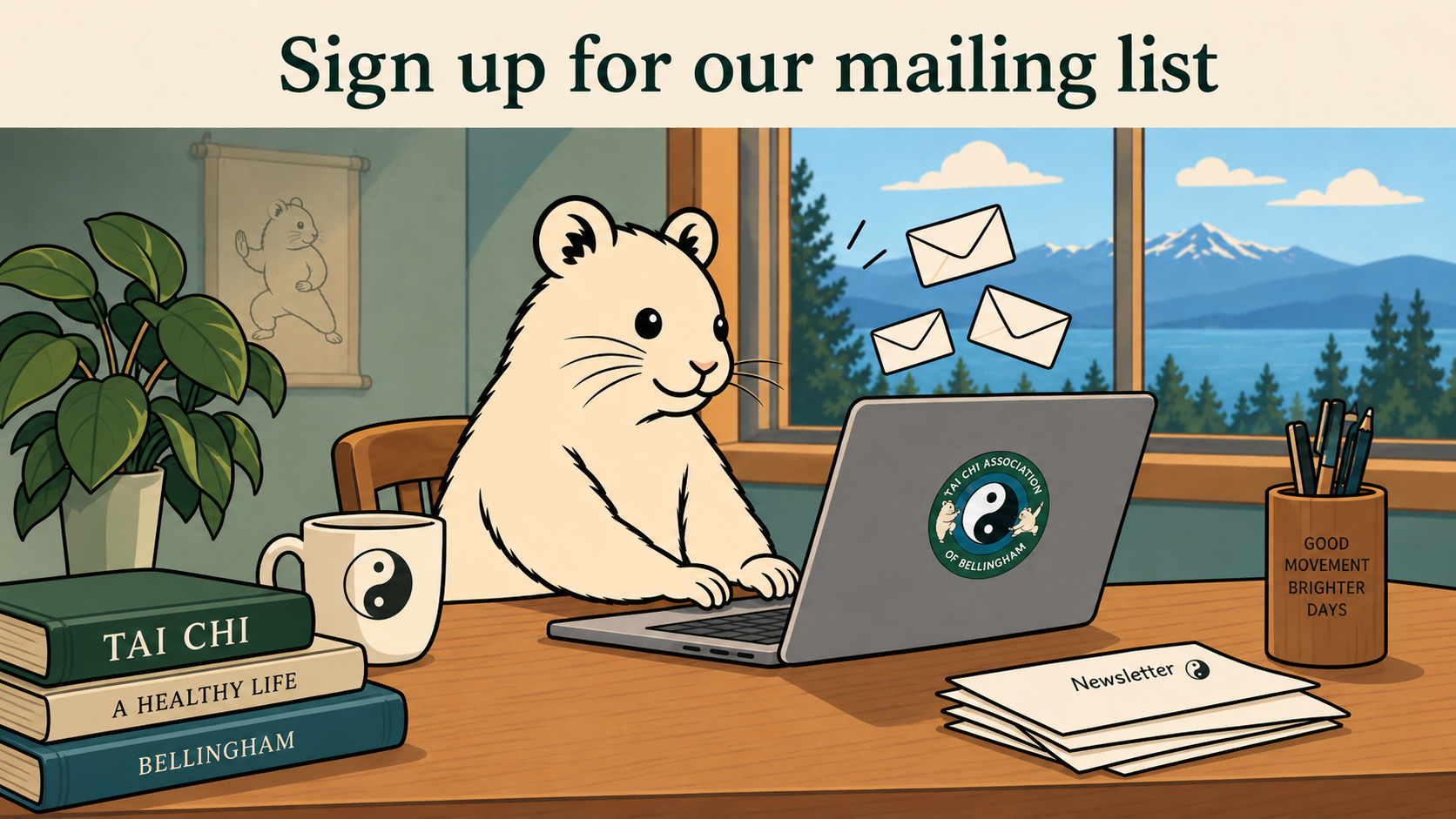 Sign up for the Tai Chi Association of Bellingham mailing list